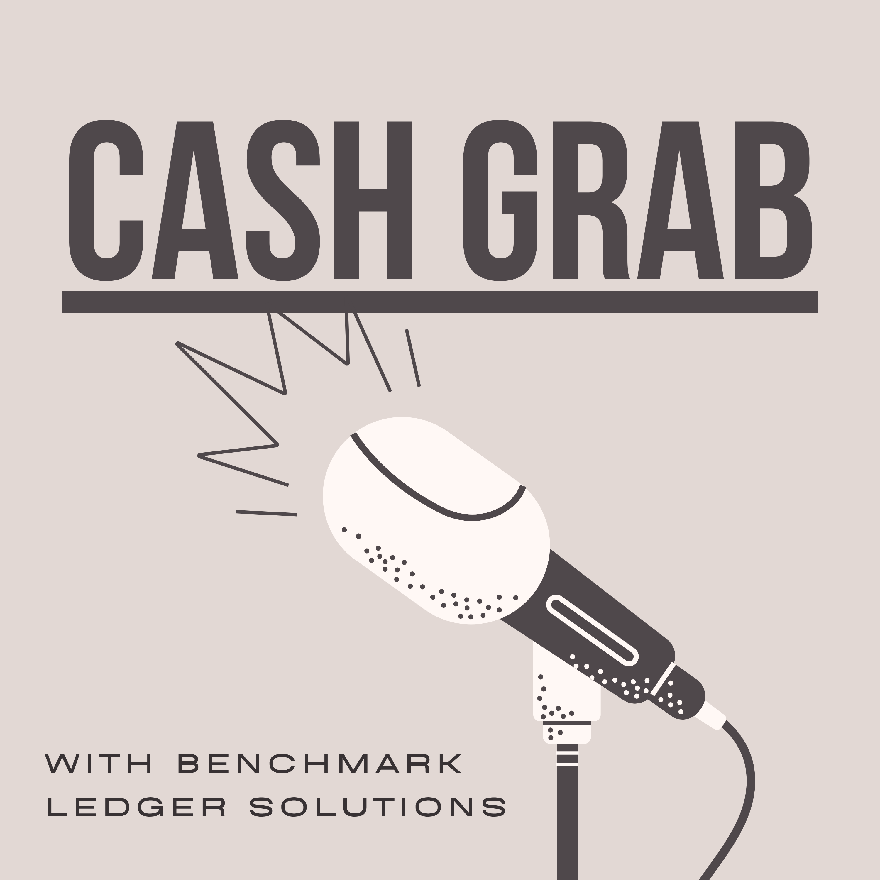 Cash Grab with Benchmark Ledger Solutions podcast cover
